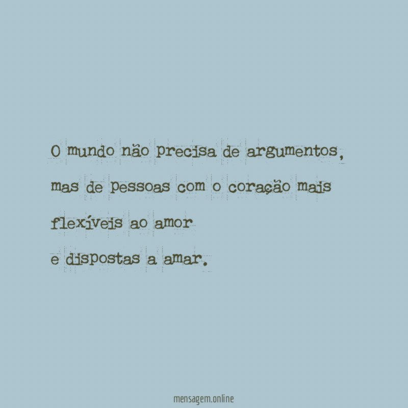 O mundo não precisa de argumentos
