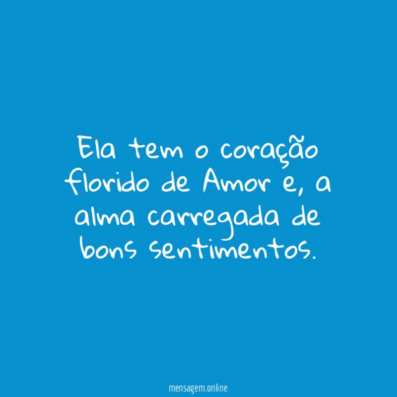 Ela tem o coração florido de Amor