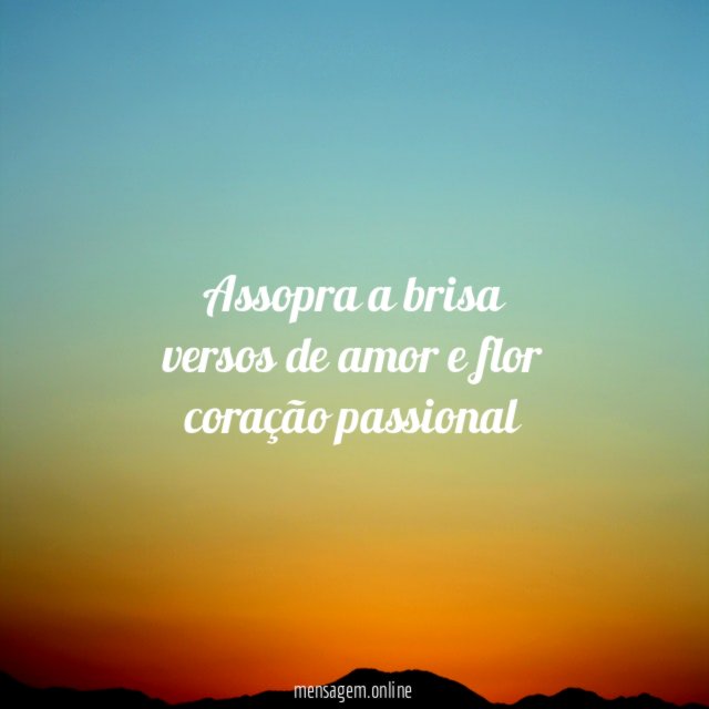 Assopra a brisa versos de amor e flor coração passional
