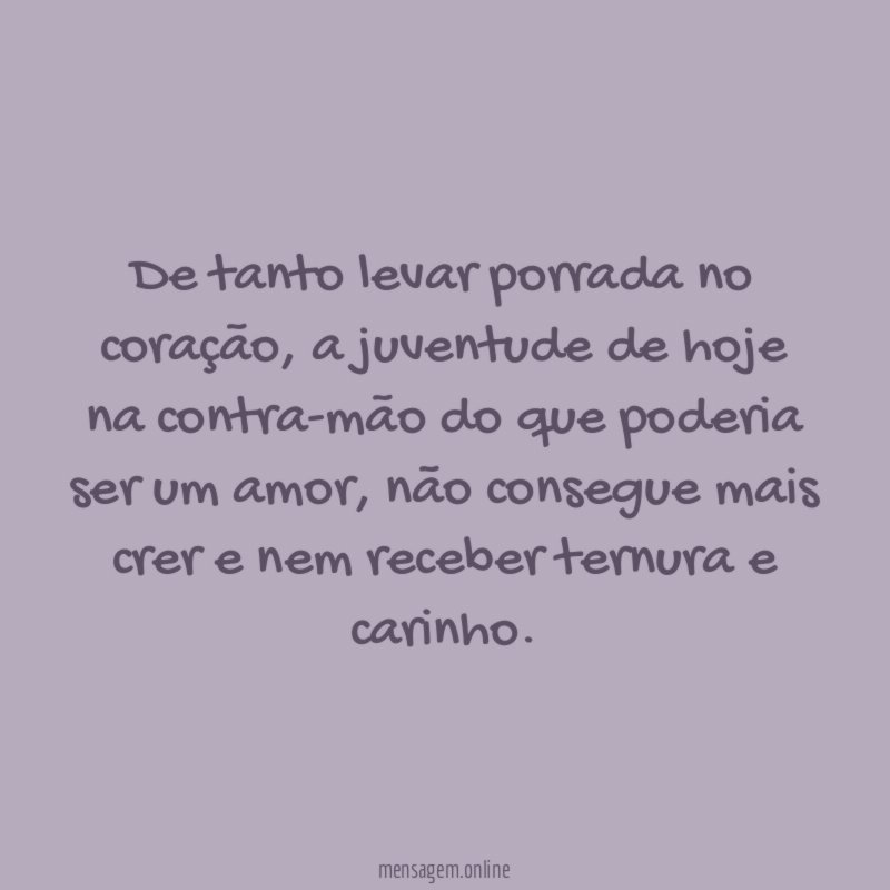 De tanto levar porrada no coração