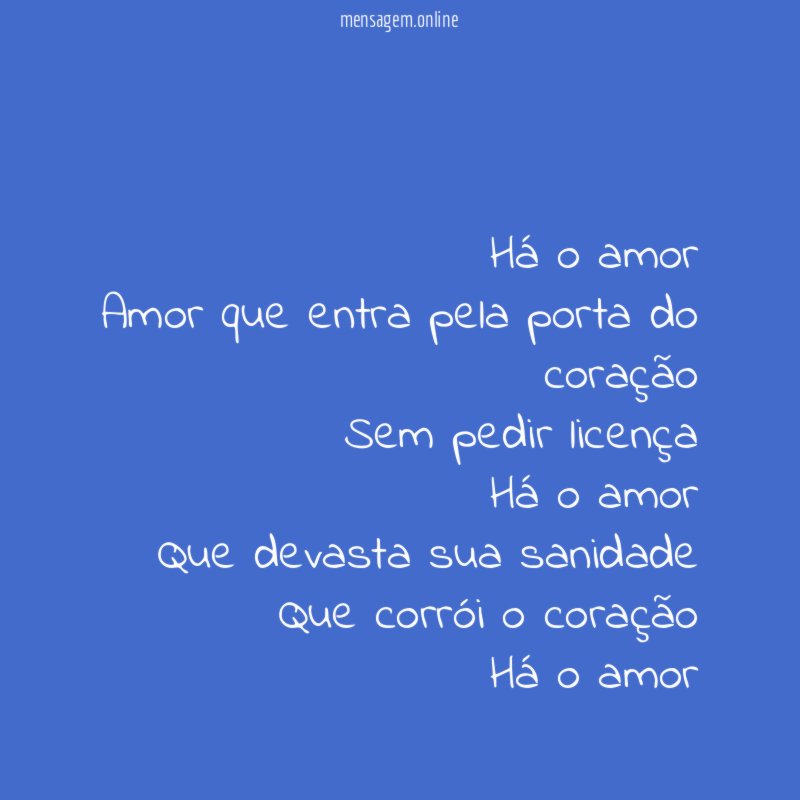 Há o amor Amor que entra pela porta do