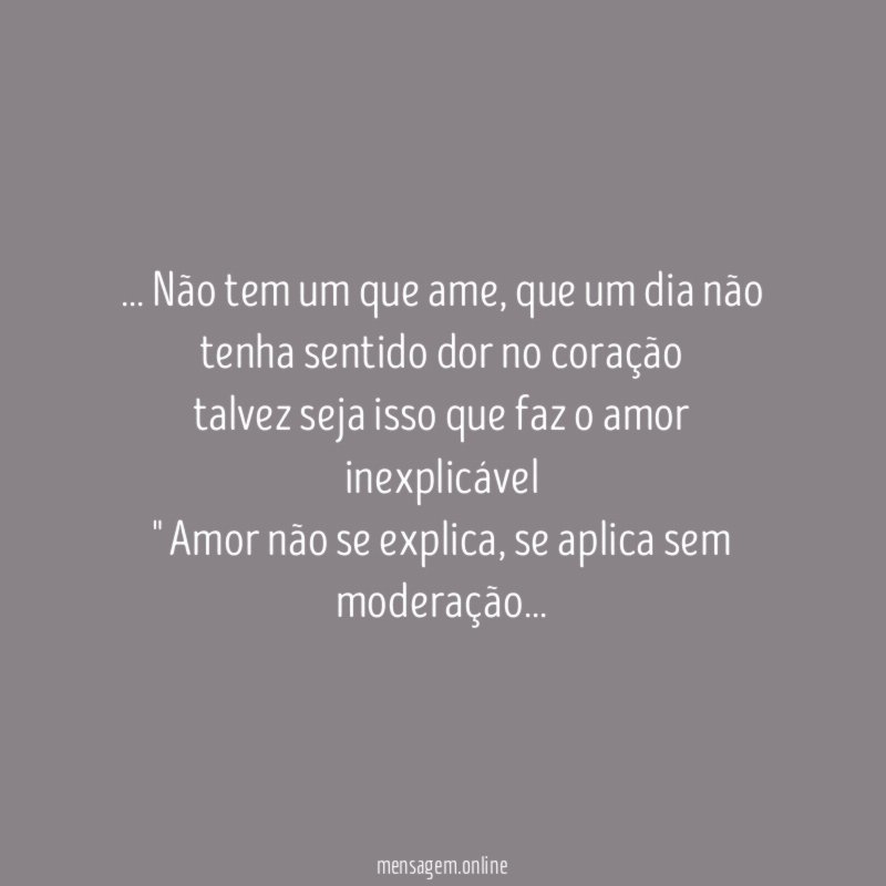 Não tem um que ame