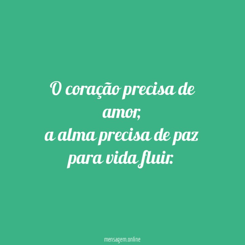 O coração precisa de amor