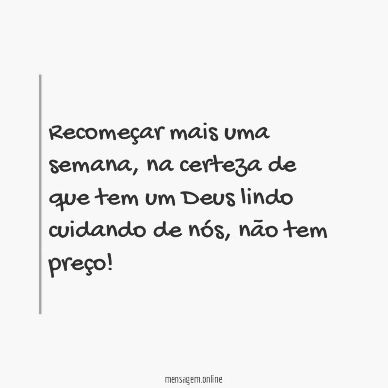Recomeçar mais uma semana