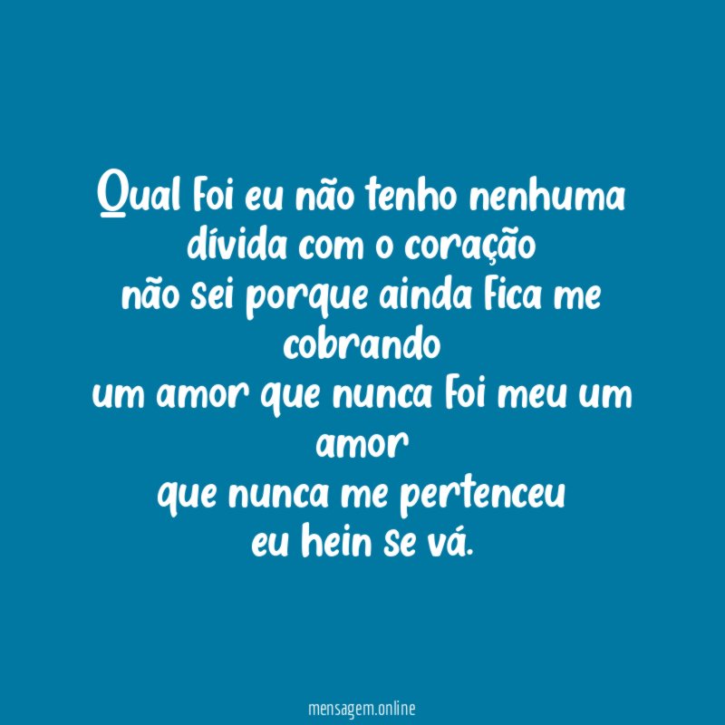 qual foi eu não tenho nenhuma dívida com