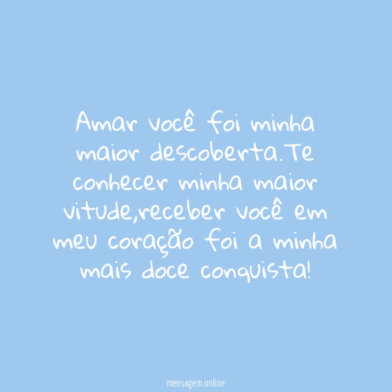 Amar você foi minha maior descoberta