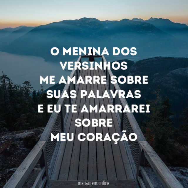 O menina dos versinhos Me amarre sobre suas palavras E