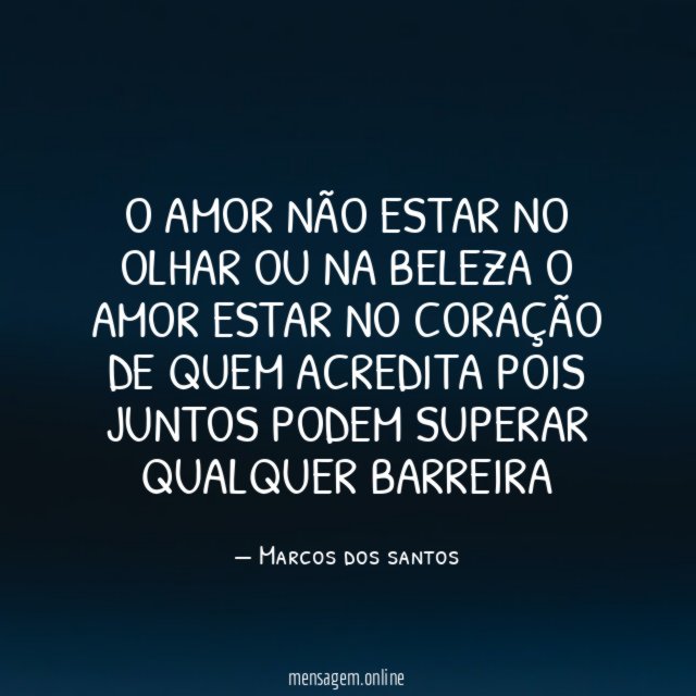 O amor não estar no olhar ou na