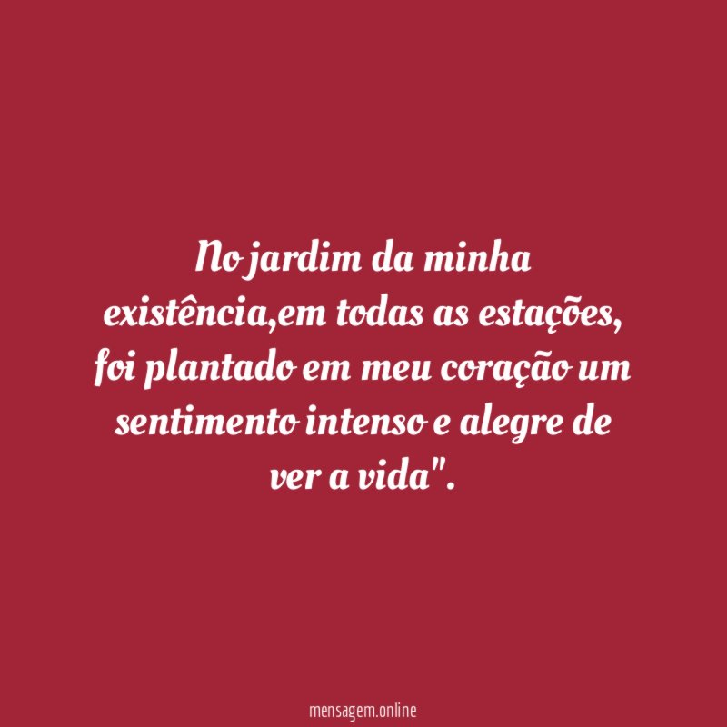 No jardim da minha existência