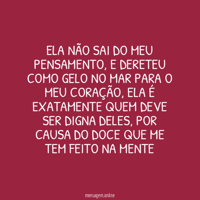 ela não sai do meu pensamento