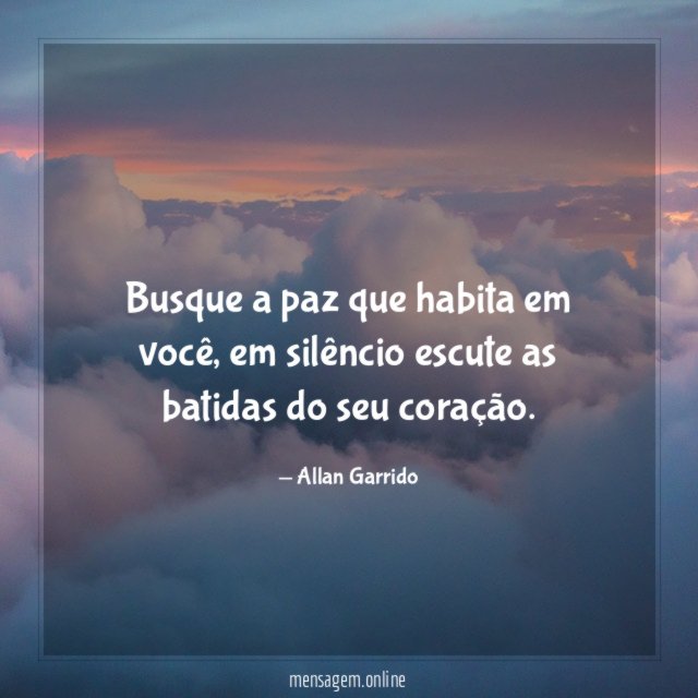 Busque a paz que habita em você