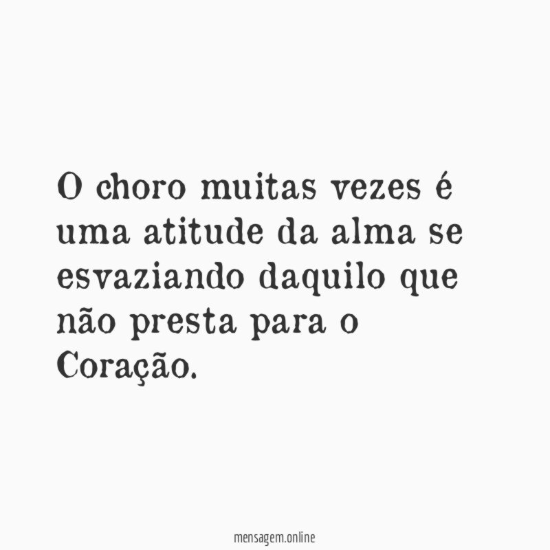 O choro muitas vezes é uma atitude da