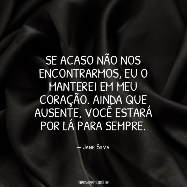 Se acaso não nos encontrarmos