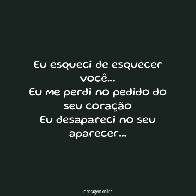 Eu esqueci de esquecer você