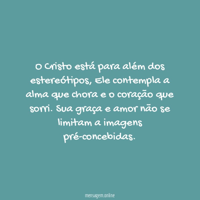O Cristo está para além dos estereótipos