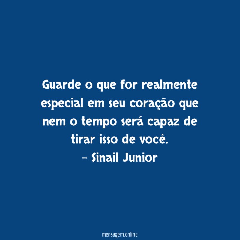 Guarde o que for realmente especial em seu