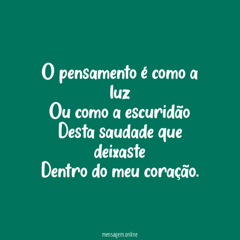 O pensamento é como a luz Ou como a