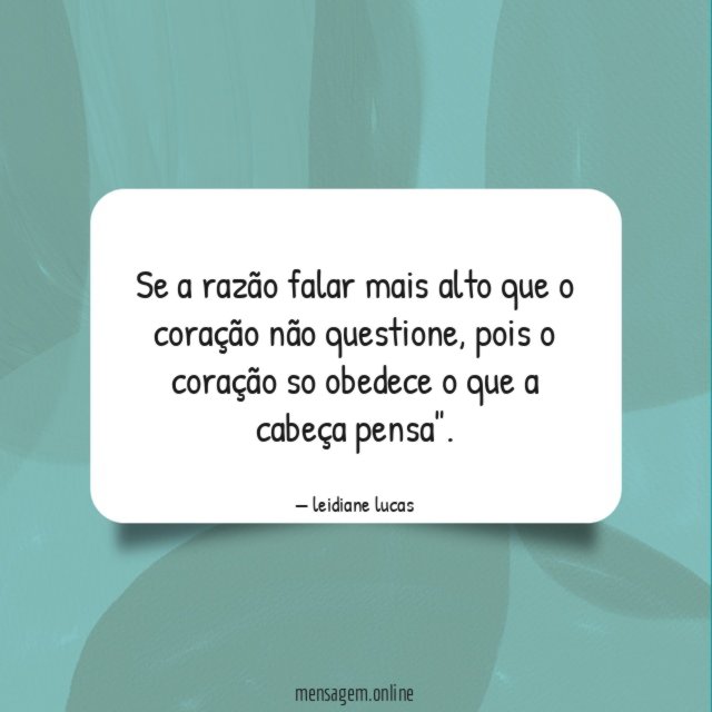 Se a razão falar mais alto que