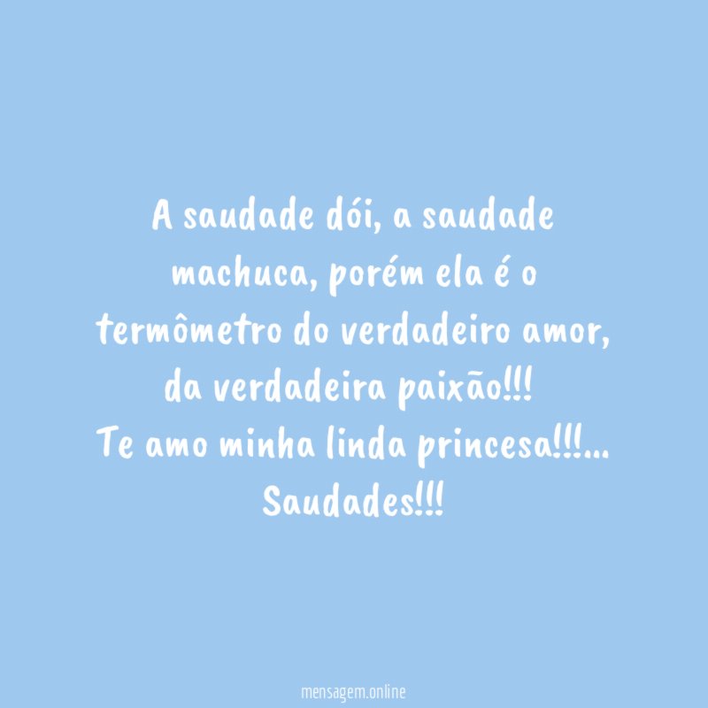 A saudade dói