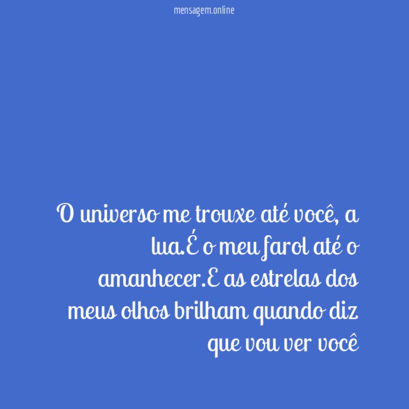 O universo me trouxe até você