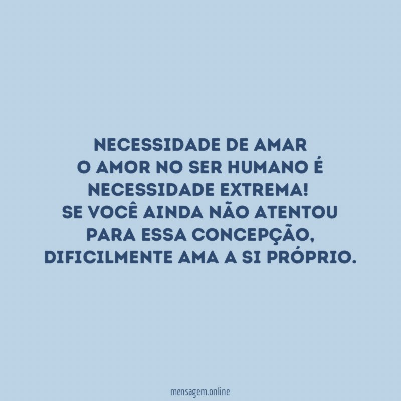 NECESSIDADE DE AMAR