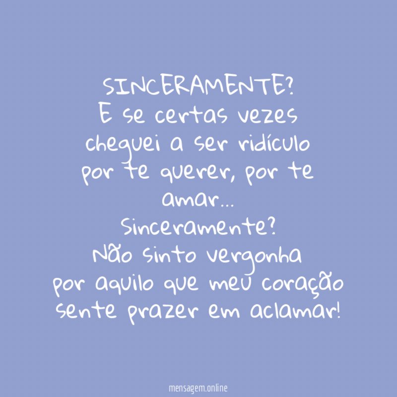 SINCERAMENTE?
