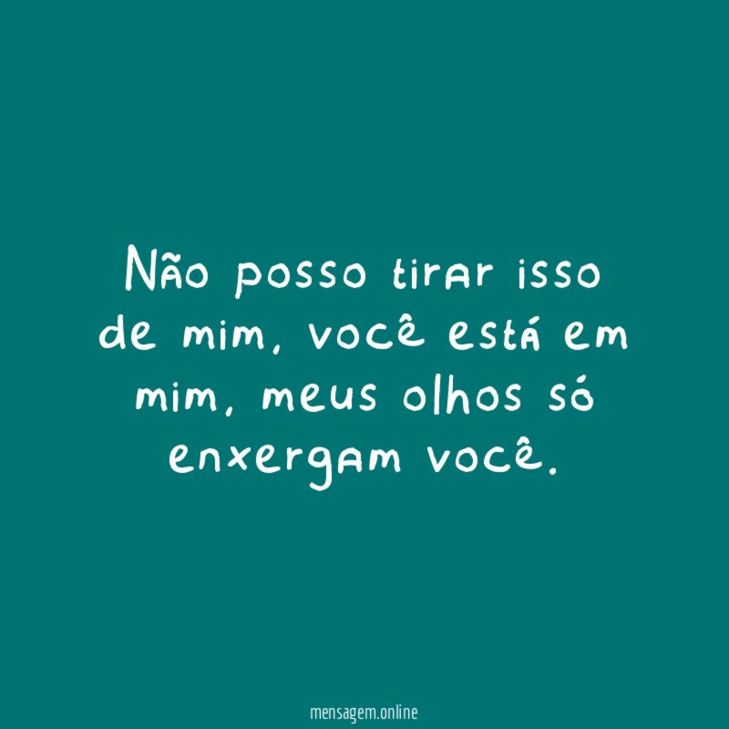 Não posso tirar isso de mim
