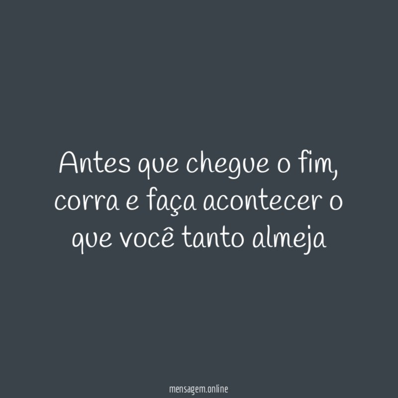 Antes que chegue o fim