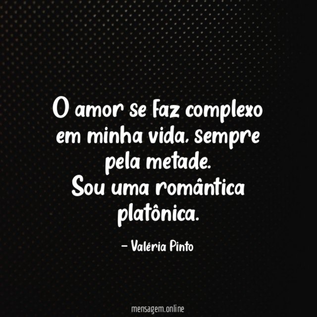 O amor se faz complexo em minha vida