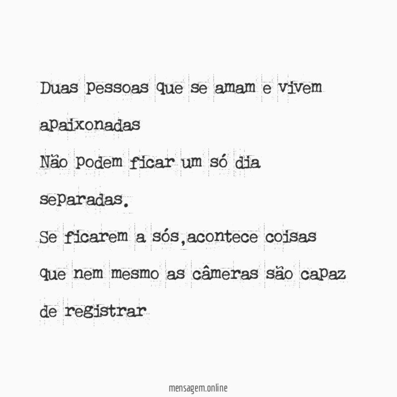 Duas pessoas que se amam e vivem apaixonadas Não