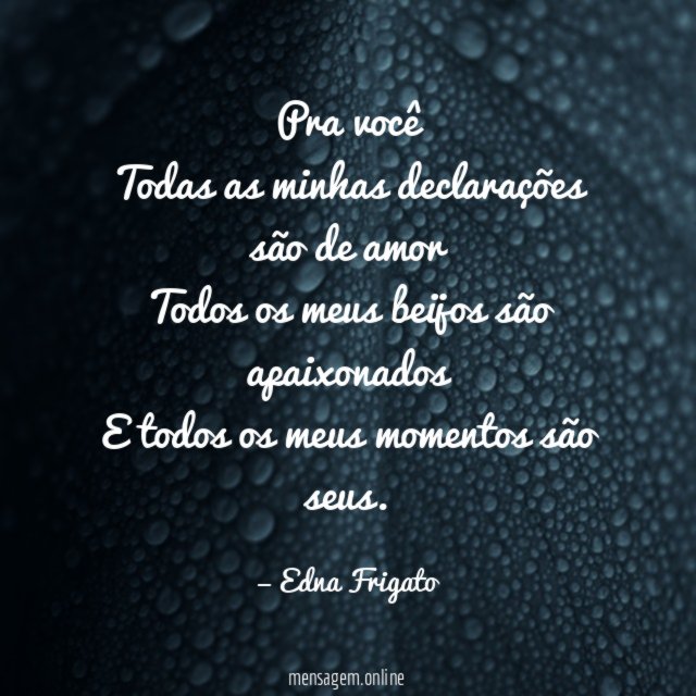 Pra você Todas as minhas declarações são de amor Todos