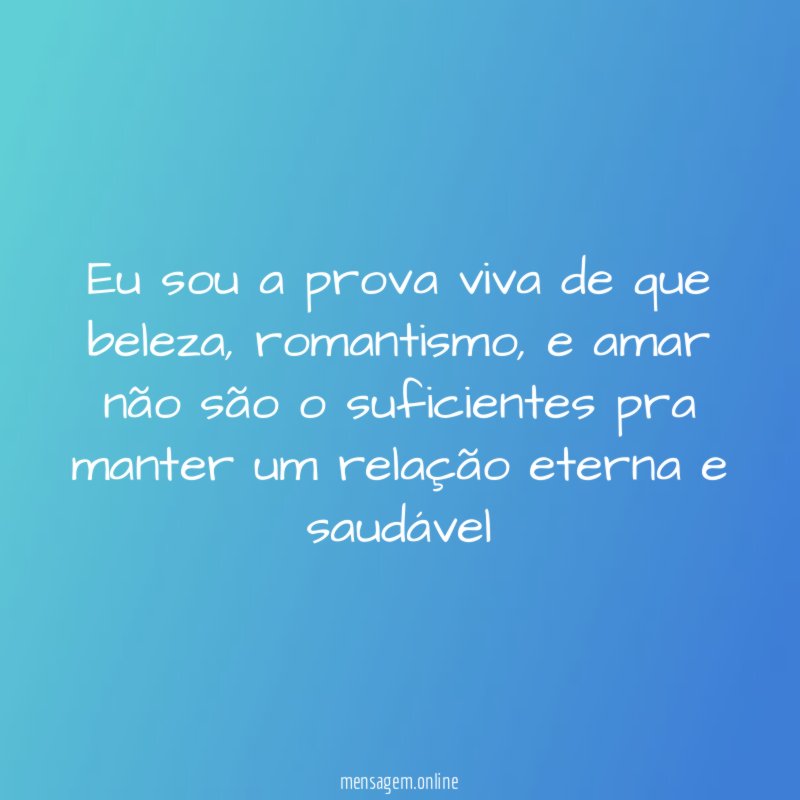 Eu sou a prova viva de que beleza