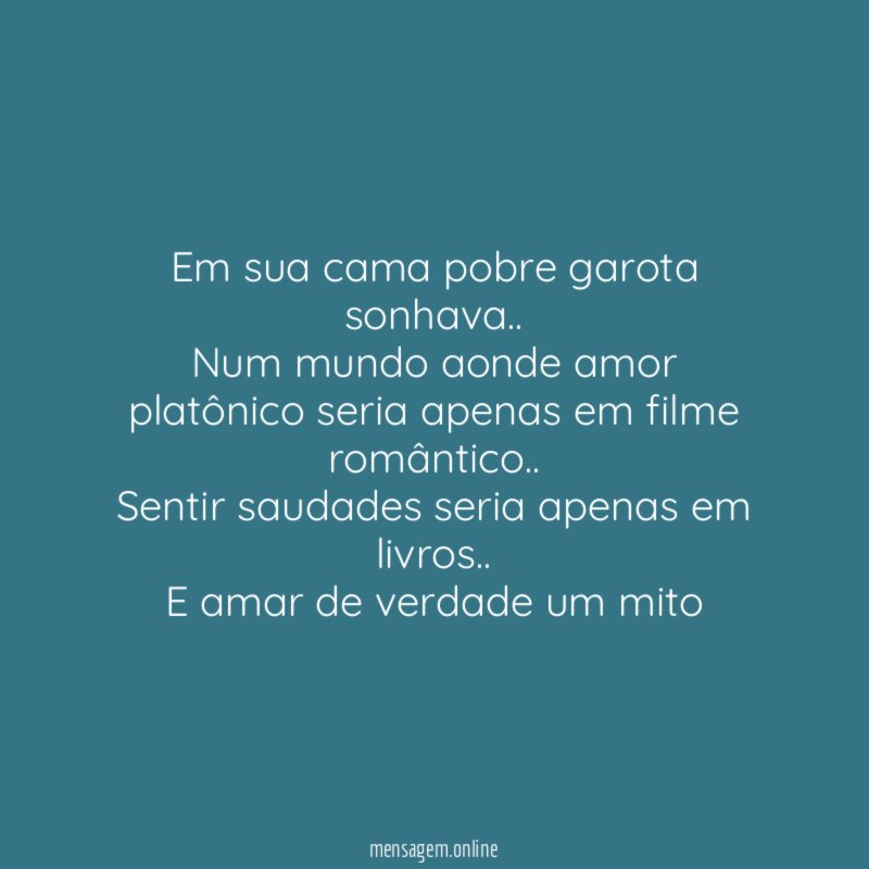 Em sua cama pobre garota sonhava