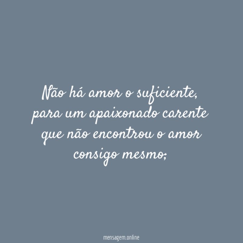 Não há amor o suficiente