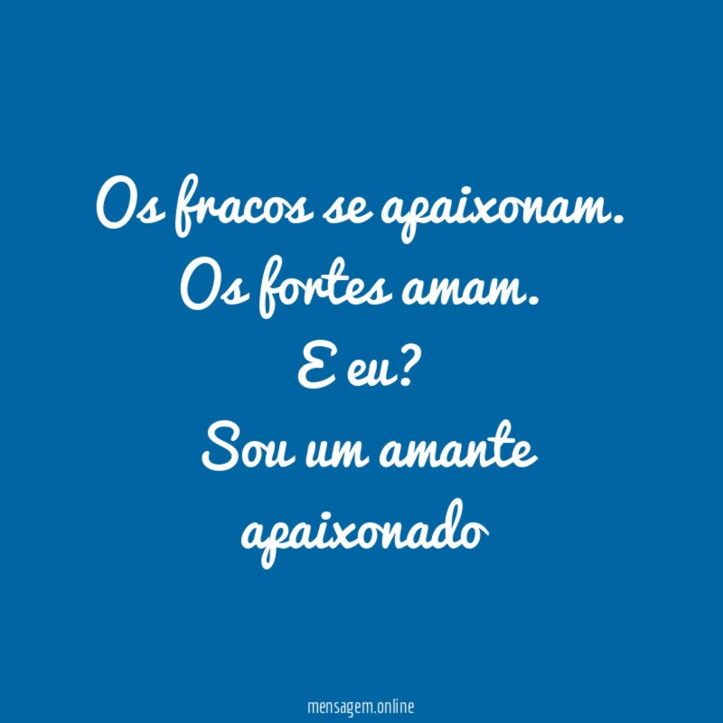 Os fracos se apaixonam
