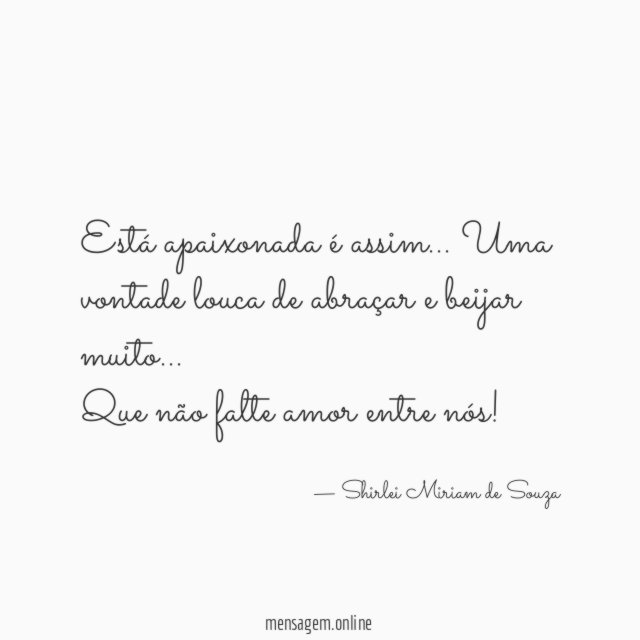 Está apaixonada é assim
