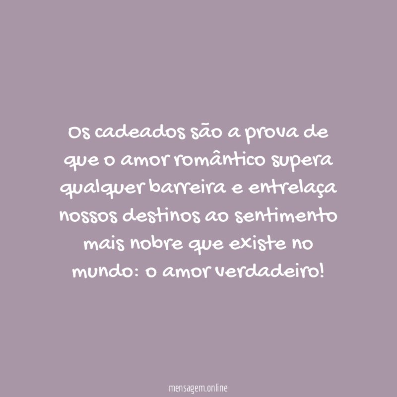 Os cadeados são a prova de que