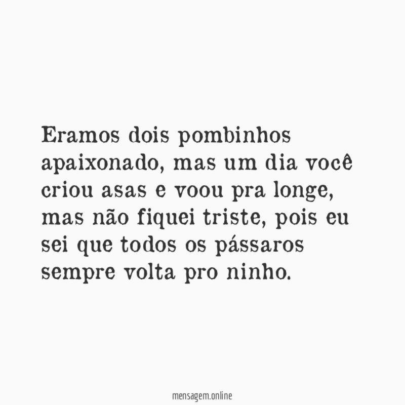 eramos dois pombinhos apaixonado