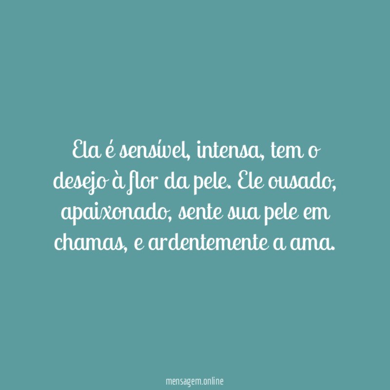 Ela é sensível