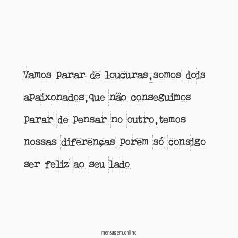 Vamos parar de loucuras