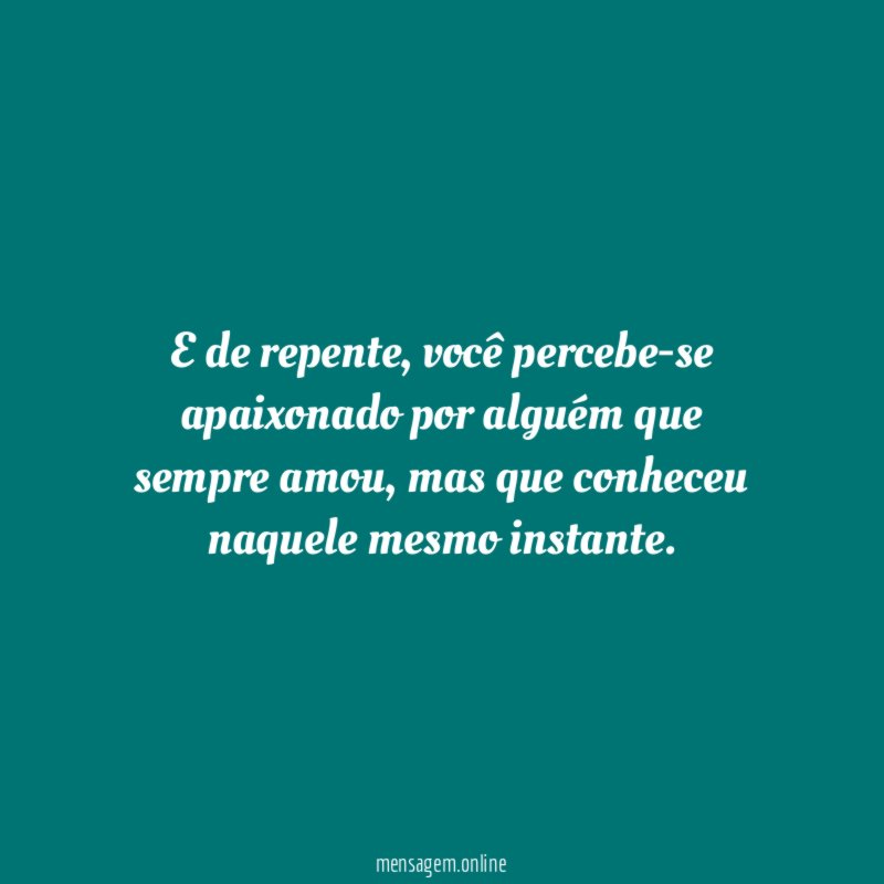 E de repente