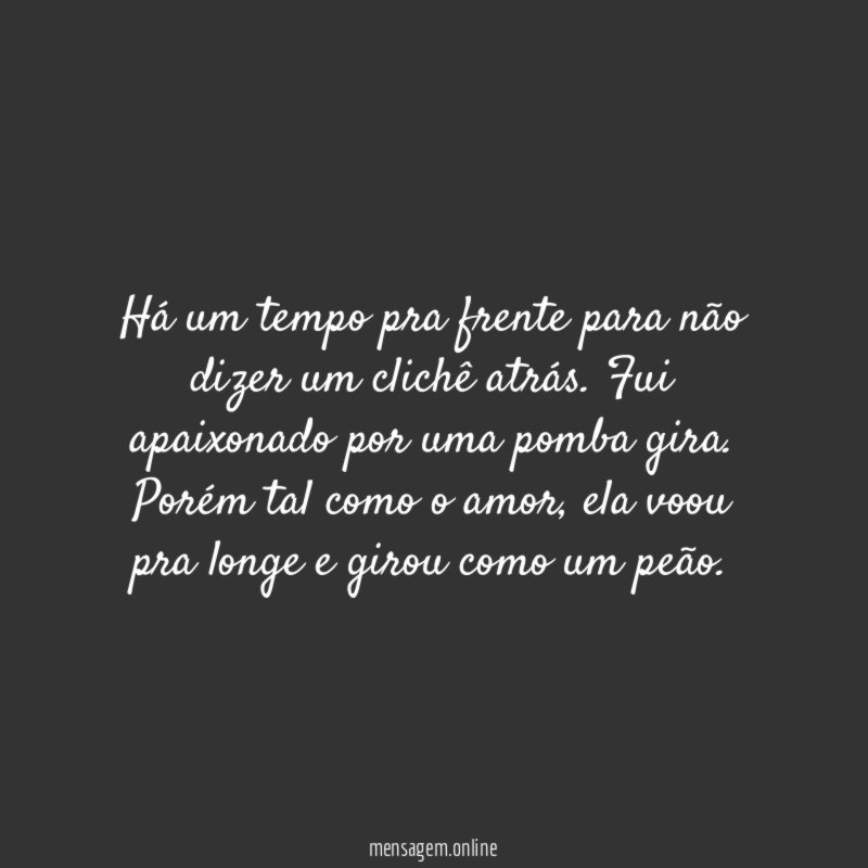 Há um tempo pra frente para não dizer