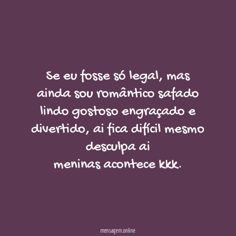Se eu fosse só legal