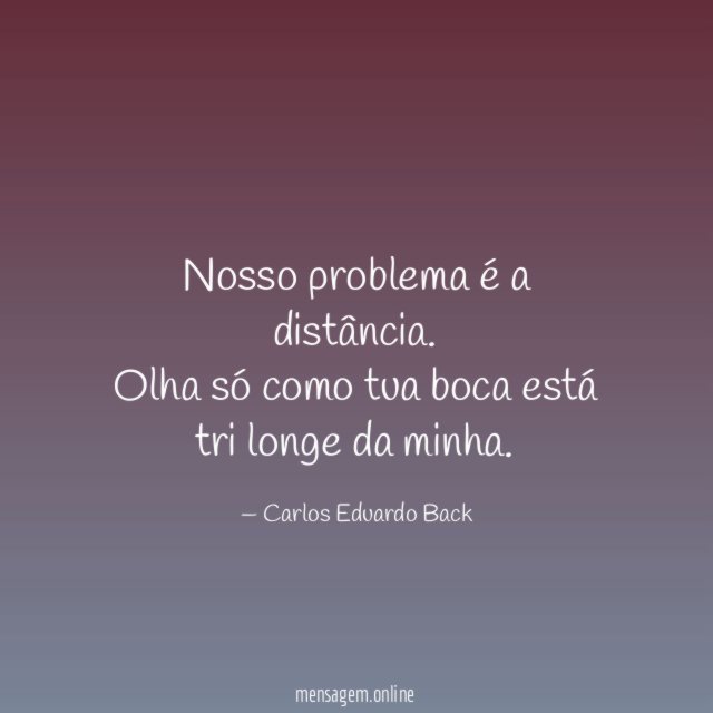 Nosso problema é a distância