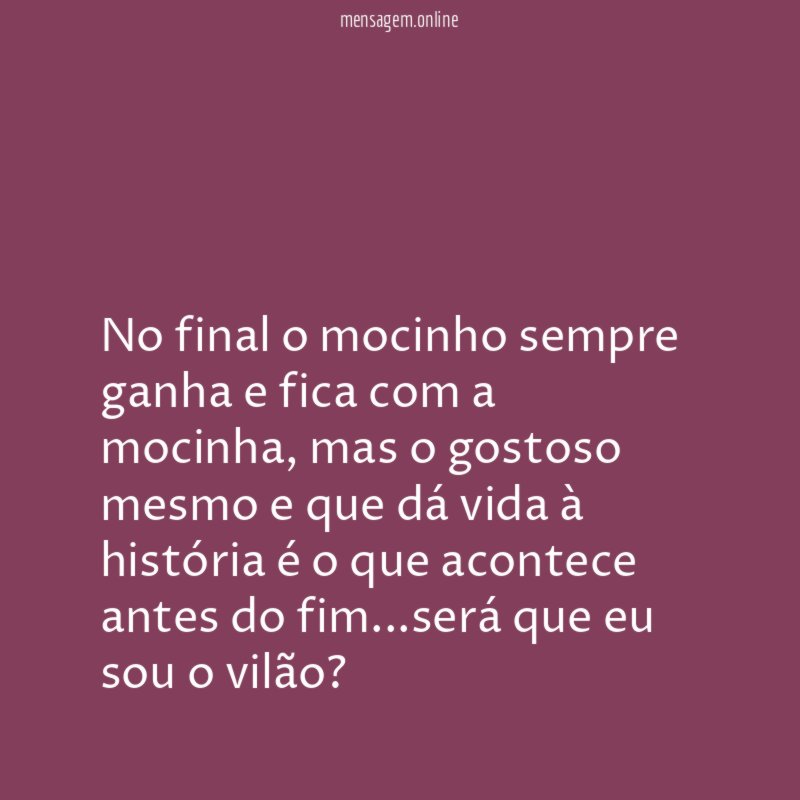 No final o mocinho sempre ganha e fica com a mocinha