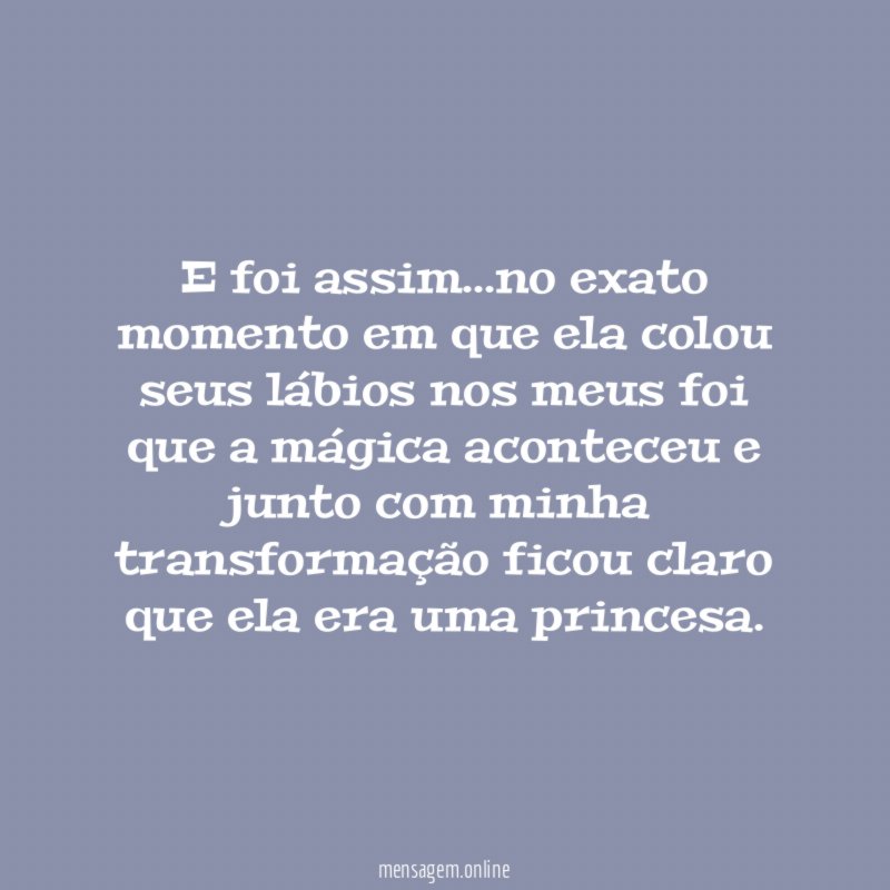 E foi assim