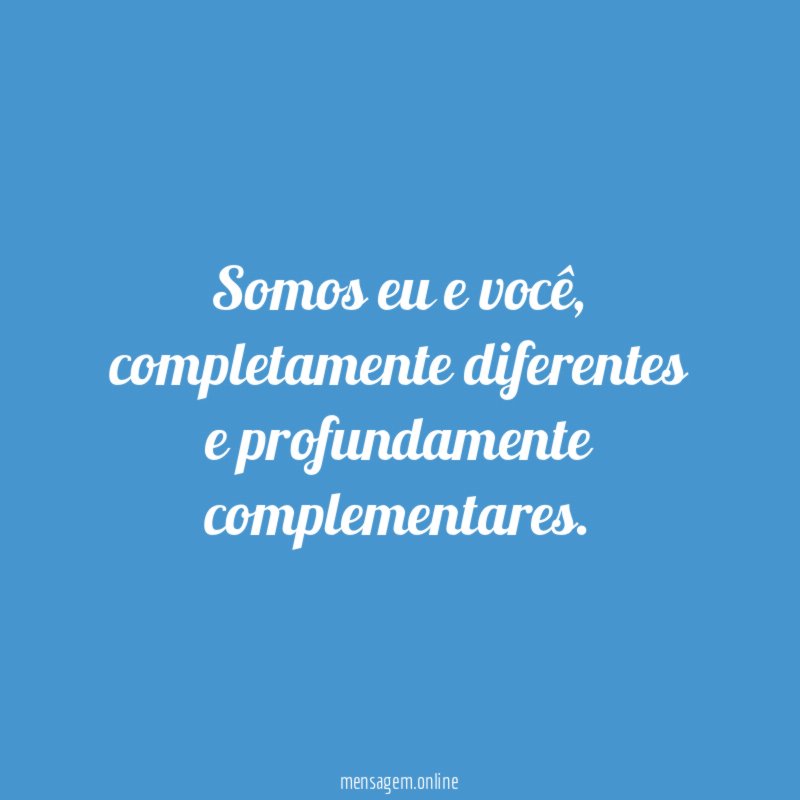 Somos eu e você