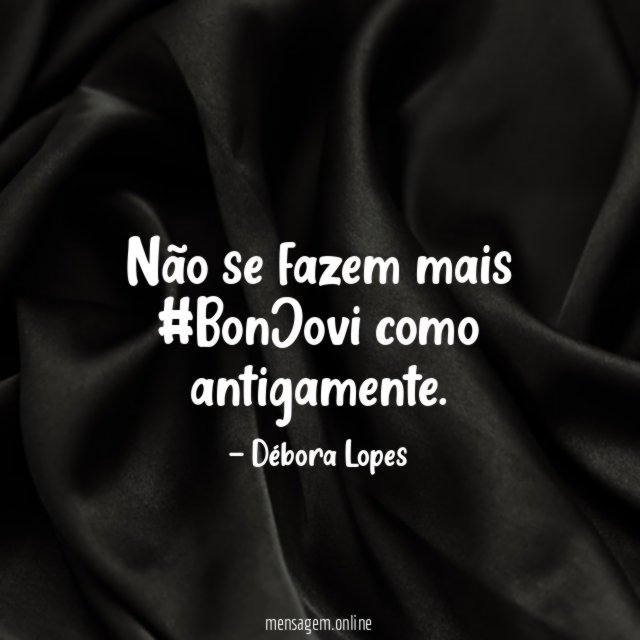 Não se fazem mais #BonJovi como antigamente