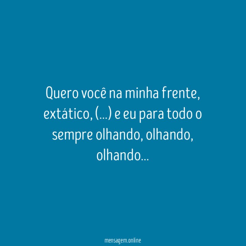 Quero você na minha frente