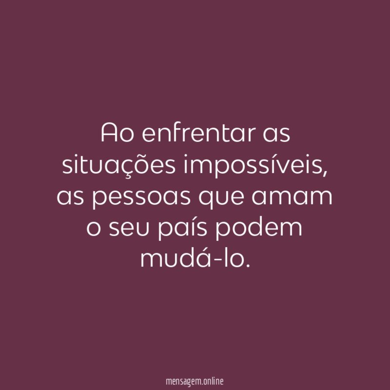 Ao enfrentar as situações impossíveis